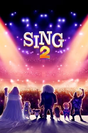Đấu Trường Âm Nhạc 2 - Sing 2 (2021)