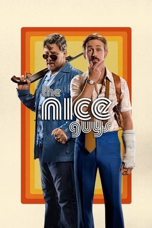 Những Chàng Trai Ngoan (The Nice Guys) [2016]