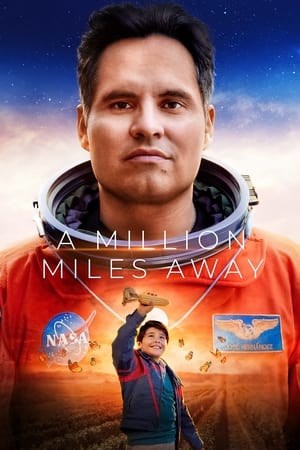 Một Triệu Dặm Cách Xa - A Million Miles Away (2023)