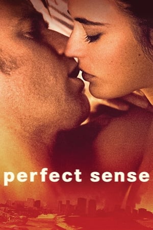 Giác Quan Hoàn Hảo (Perfect Sense) [2011]
