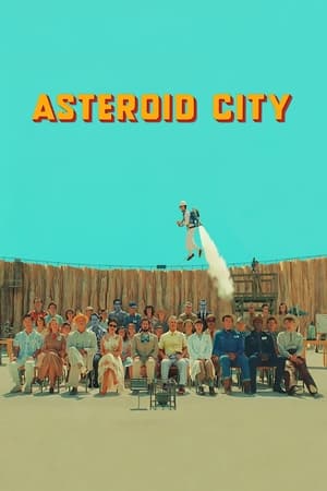 Thành Phố Sao Chổi (Asteroid City) [2023]