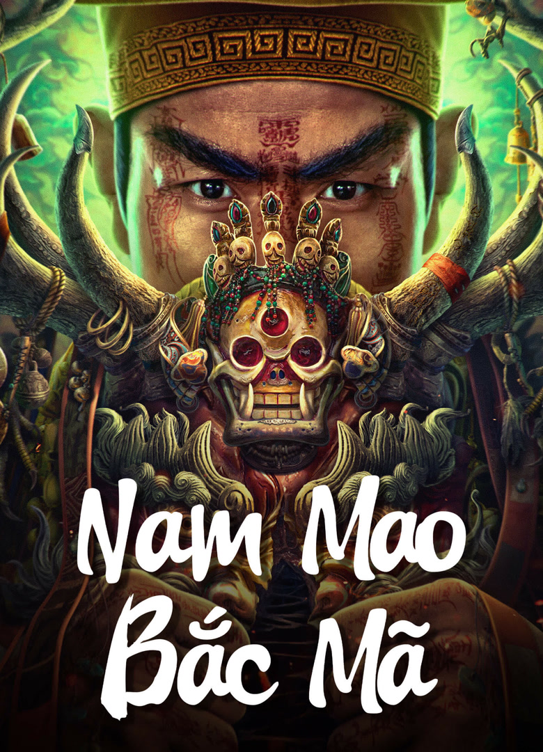 Nam Mao Bắc Mã (Nan Mao Bei Ma) [2023]