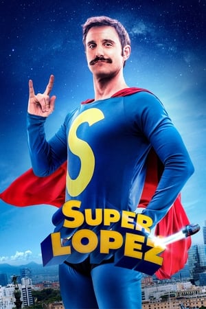 Siêu nhân López - Superlopez (2018)