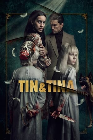 Tin và Tina (Tin & Tina) [2023]