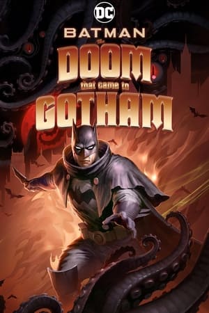 Người Dơi: Gotham Diệt Vong (Batman: The Doom That Came to Gotham) [2023]