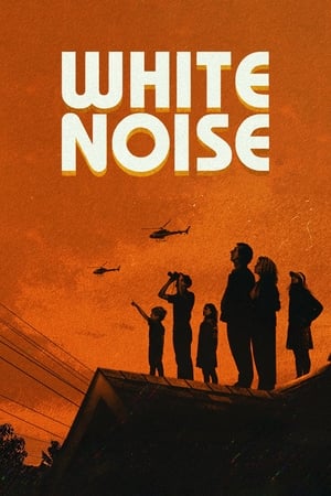 Tạp Âm Trắng (White Noise) [2022]