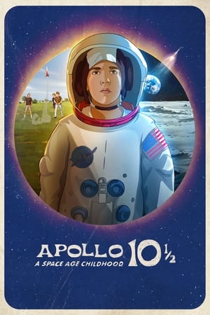 Apollo 10½:  Thời Thơ Ấu Ở Kỷ Nguyên Vũ Trụ - Apollo 10½: A Space Age Childhood (2022)