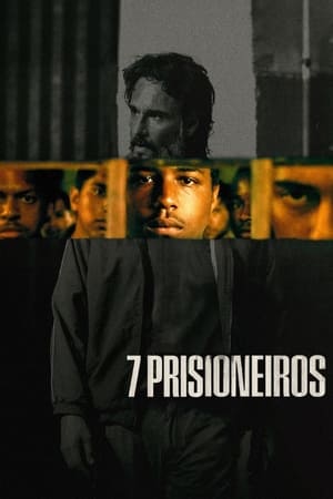 7 Tù Nhân - 7 Prisoners (2021)
