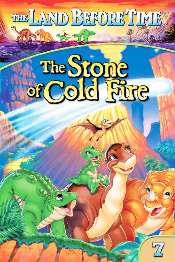 Vùng Đất Thời Tiền Sử 7: Hòn Đá Thiên Thạch (The Land Before Time VII: The Stone of Cold Fire) [2000]
