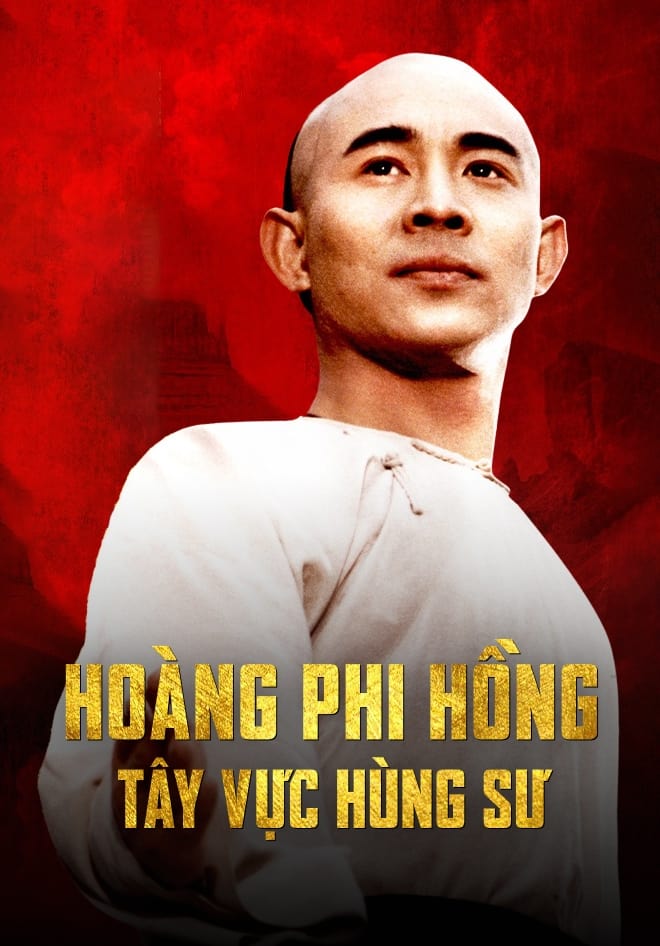 Hoàng Phi Hồng: Tây Vực Hùng Sư - Once Upon a Time in China and America (1997)