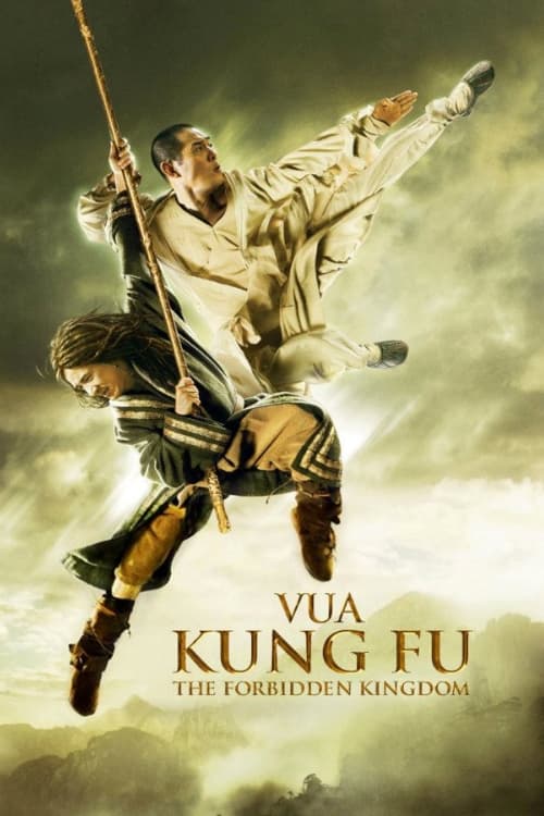 Vua Kung Fu (The Forbidden Kingdom) [2008]