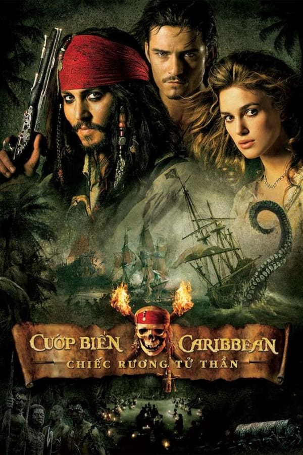 Cướp Biển Vùng Caribbean: Chiếc Rương Tử Thần (Pirates of the Caribbean: Dead Man's Chest) [2006]