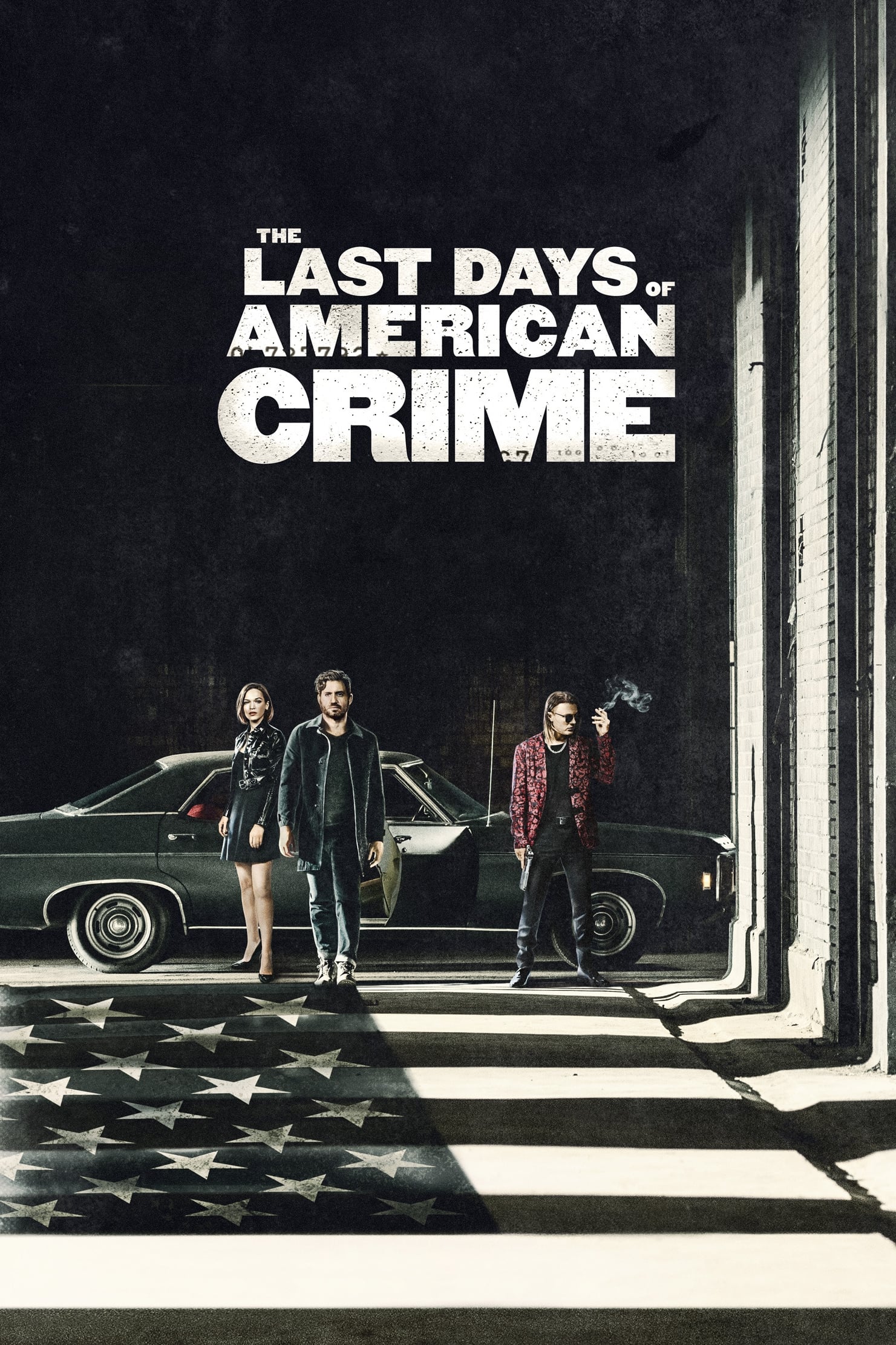 Tội Ác Cuối Cùng (The Last Days of American Crime) [2020]
