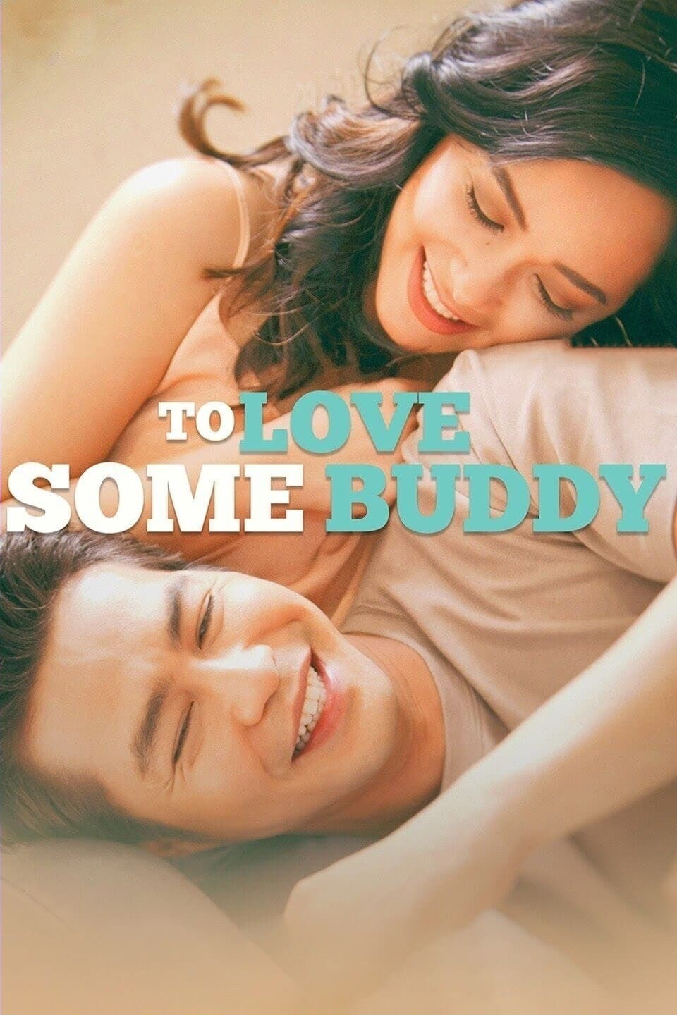 Yêu Bạn Thân (To Love Some Buddy) [2018]