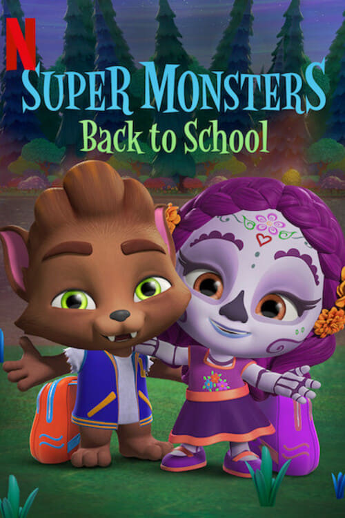 Siêu quái vật trở lại trường (Super Monsters Back to School) [2019]