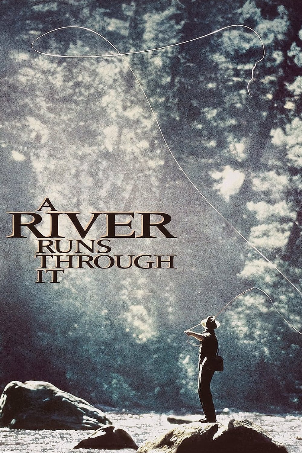 Dòng Sông: Chứng Nhân Cuộc Đời (A River Runs Through It) [1992]
