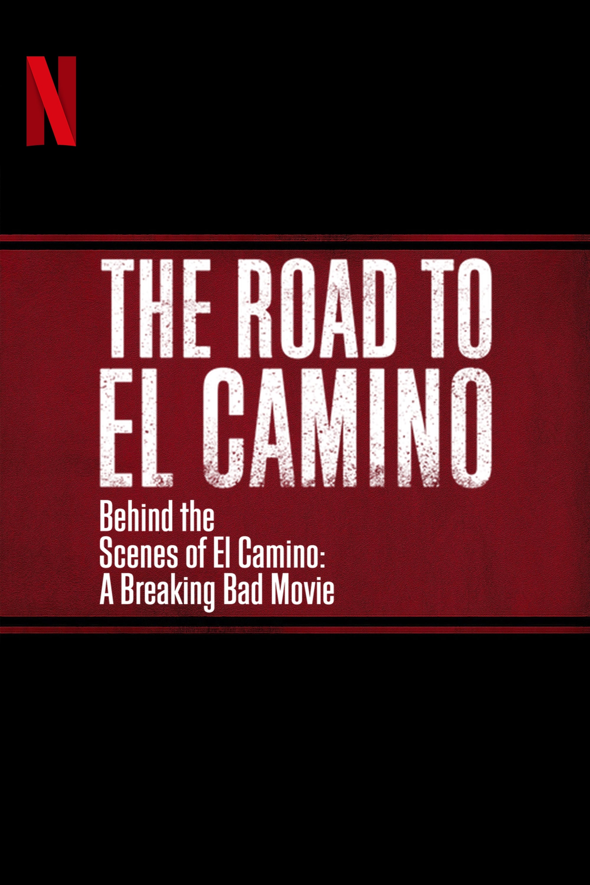 Hậu trường El Camino: Phim hậu bản của: Tập làm người xấu (The Road to El Camino: Behind the Scenes of El Camino: A Breaking Bad Movie) [2019]