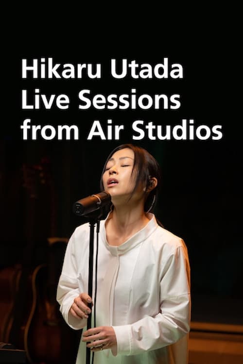 Utada Hikaru: Thu âm trực tiếp từ Air Studios (Hikaru Utada: Live Sessions from Air Studios) [2022]