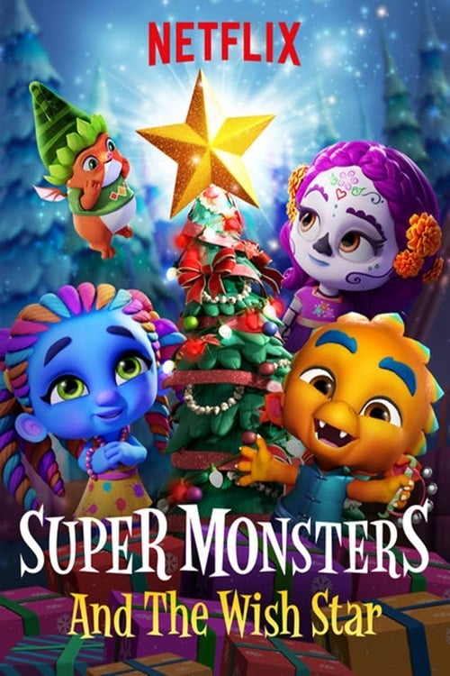 Hội quái siêu cấp và Ngôi sao ước - Super Monsters and the Wish Star (2018)