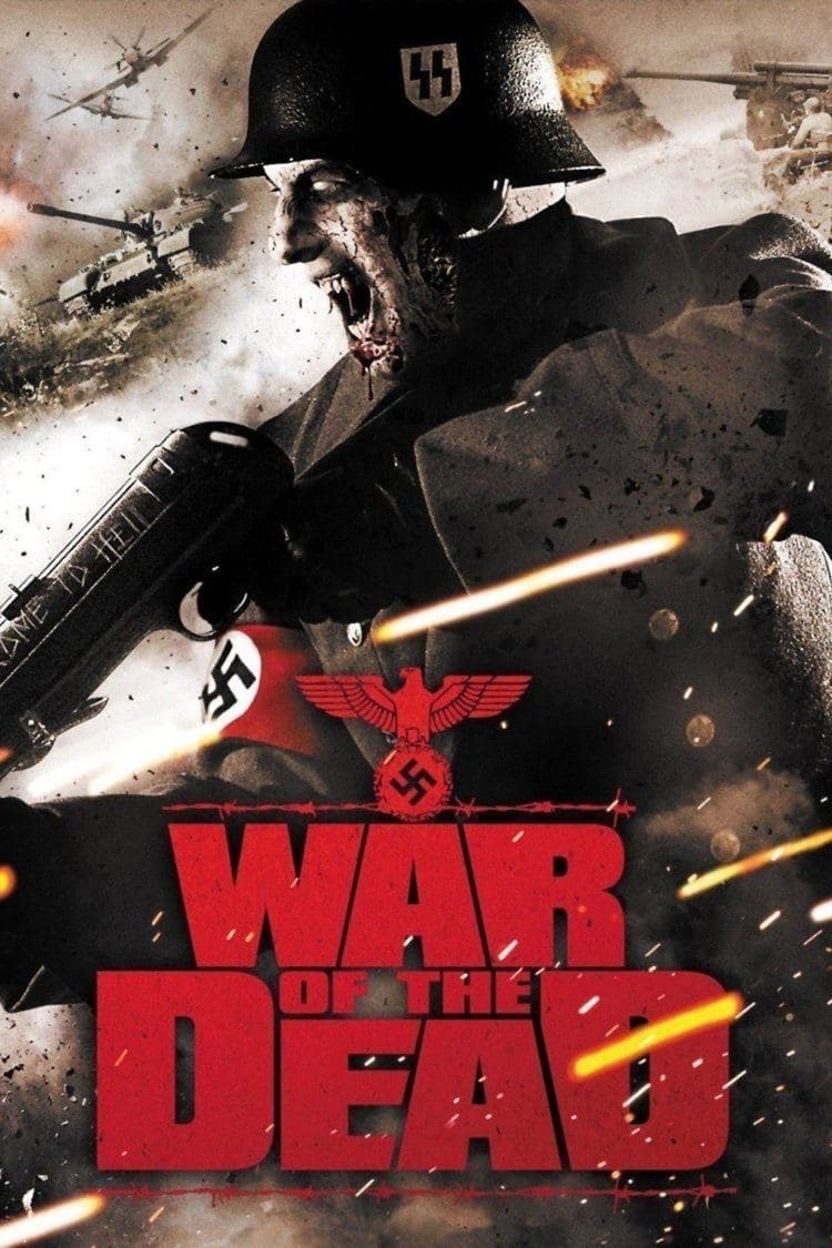 Cuộc Chiến Với Xác Chết - War of the Dead (2011)