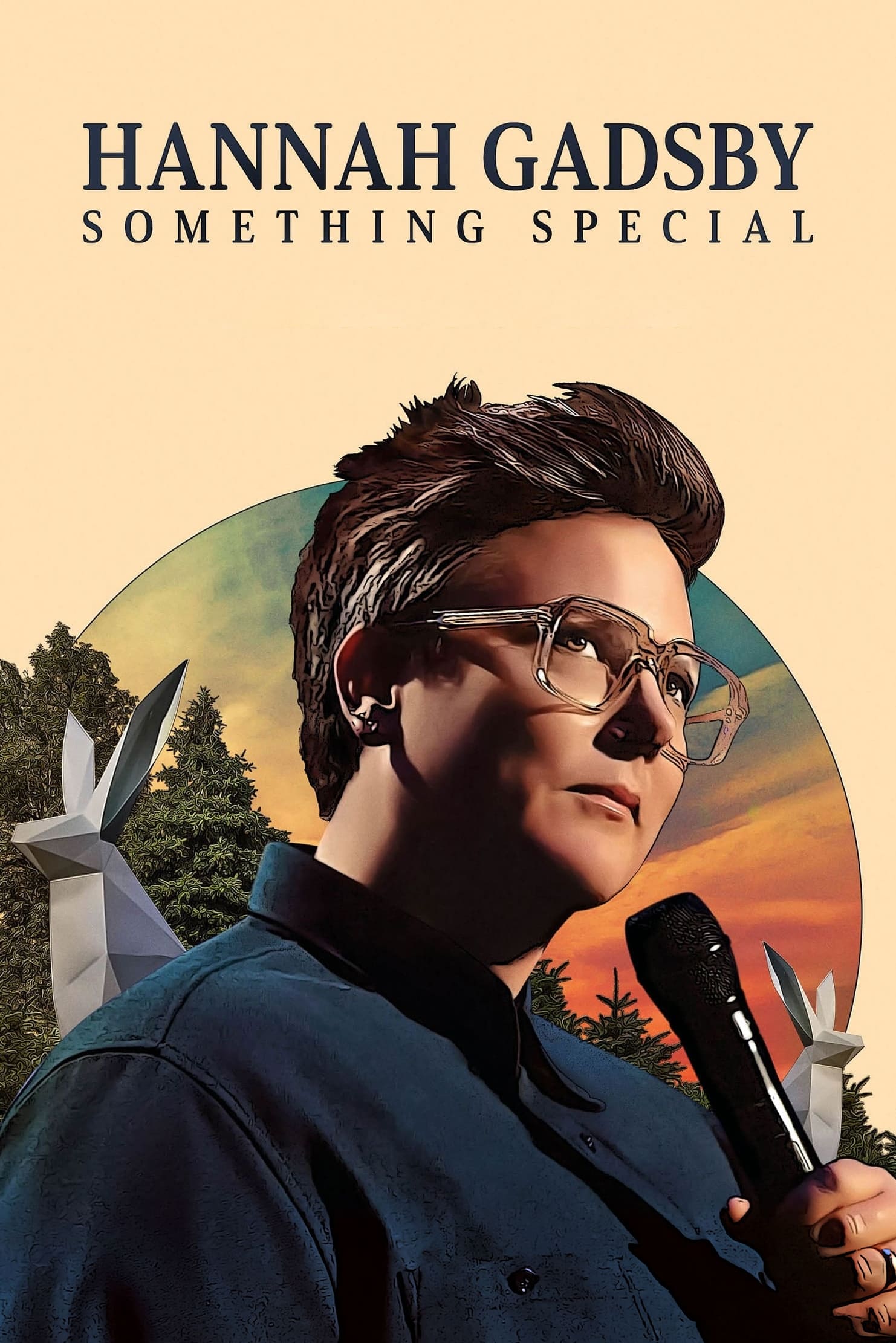 Hannah Gadsby: Một điều đặc biệt (Hannah Gadsby: Something Special) [2023]