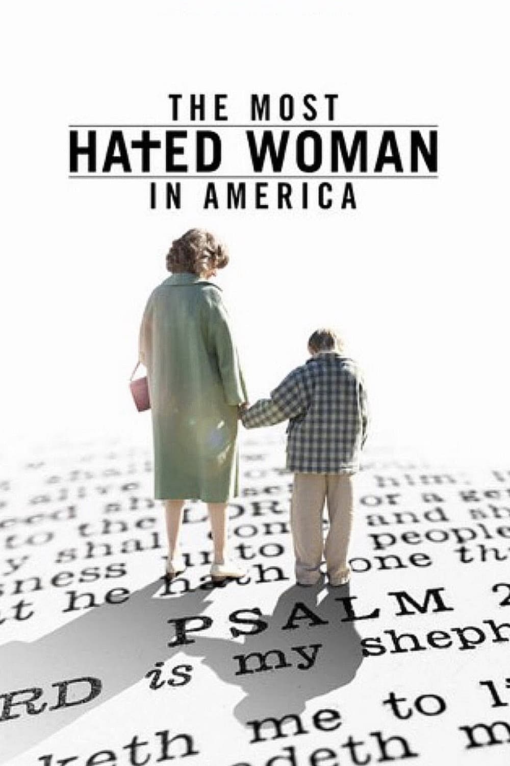 Người phụ nữ bị ghét nhất nước Mỹ - The Most Hated Woman in America (2017)