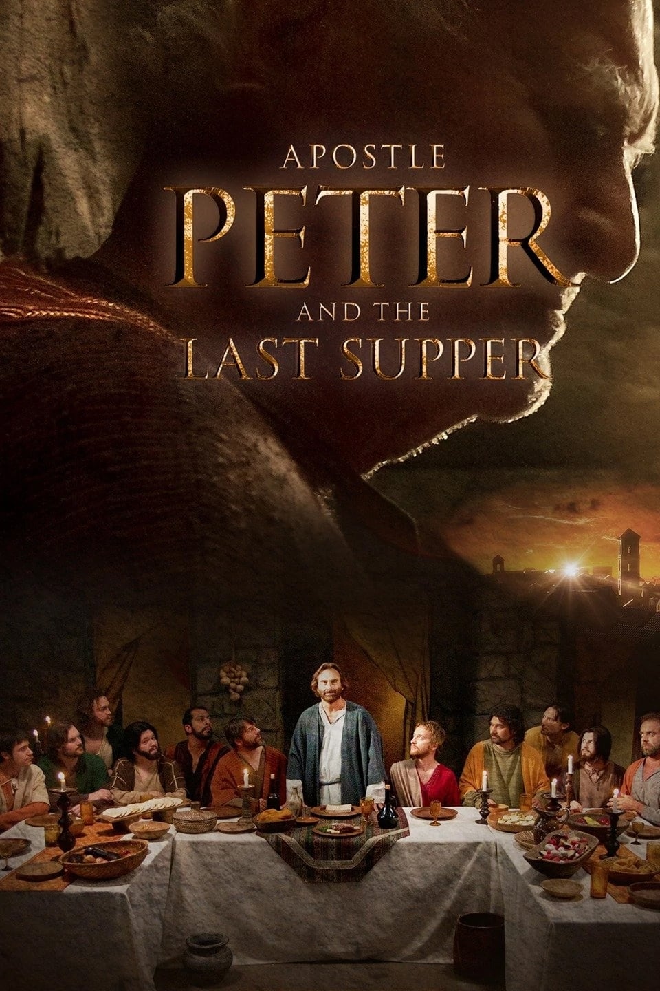 Tông Đồ Peter Và Bữa Ăn Cuối Cùng (Apostle Peter and the Last Supper) [2013]