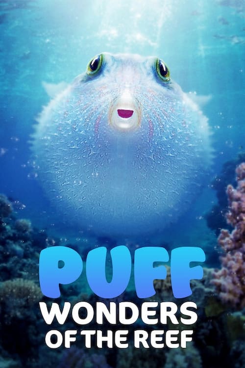 Puff: Rạn San Hô Kỳ Diệu (Puff: Wonders of the Reef) [2021]