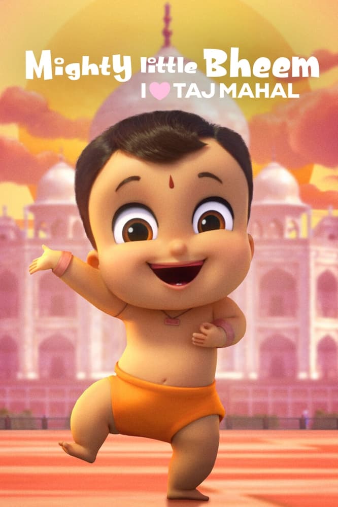 Nhóc Bheem quả cảm: Em yêu Taj Mahal