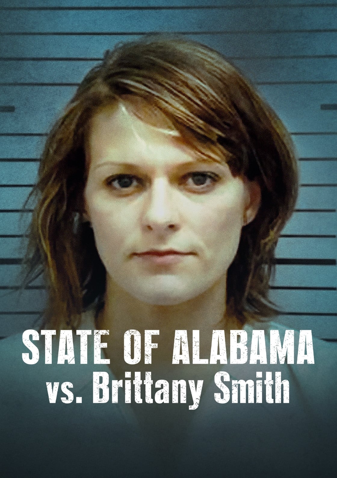Cuộc chiến giữa bang Alabama và Brittany Smith (State of Alabama vs. Brittany Smith) [2022]