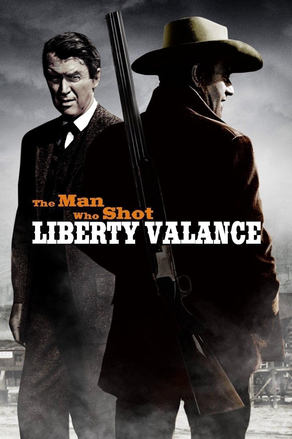 Người Giết Liberty Valance (The Man Who Shot Liberty Valance) [1962]