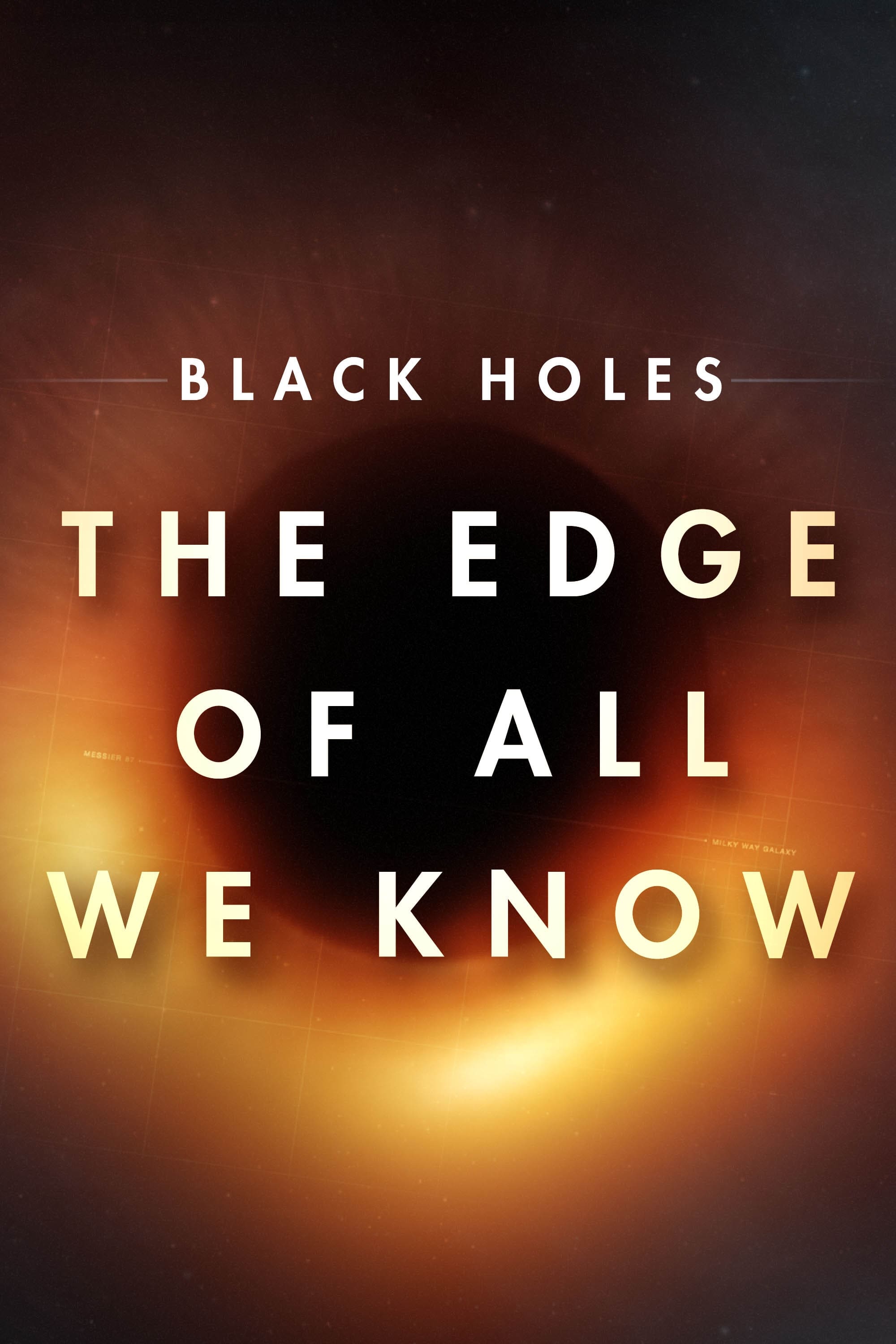 Hố Đen: Tất Cả Những Gì Chúng Ta Biết (Black Holes: The Edge of All We Know) [2020]
