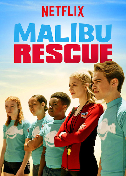 Đội Cứu Hộ Malibu : Loạt Phim (Malibu Rescue: The Series) [2019]