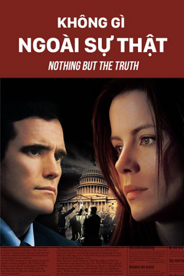 Không Gì Ngoài Sự Thật (Nothing But The Truth) [2009]