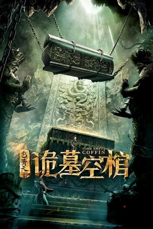Bao Thanh Thiên: Cổ Quan Tài Rỗng (Tomb Empty Coffin) [2021]