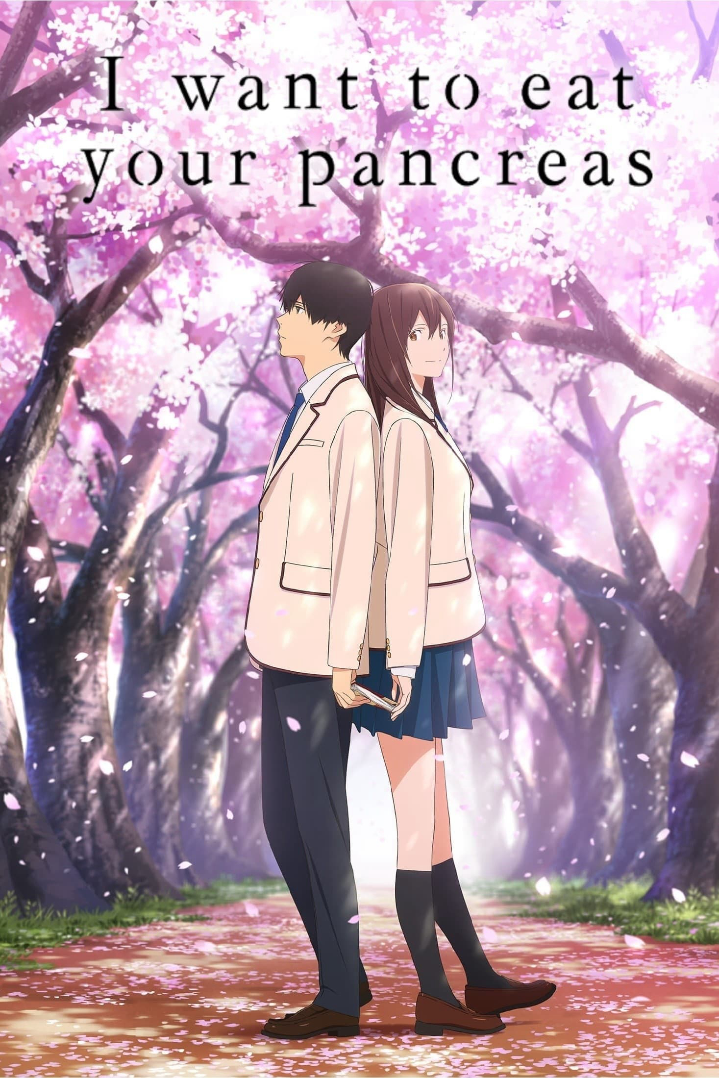 Tớ Muốn Ăn Tụy Của Cậu (I Want To Eat Your Pancreas) [2018]
