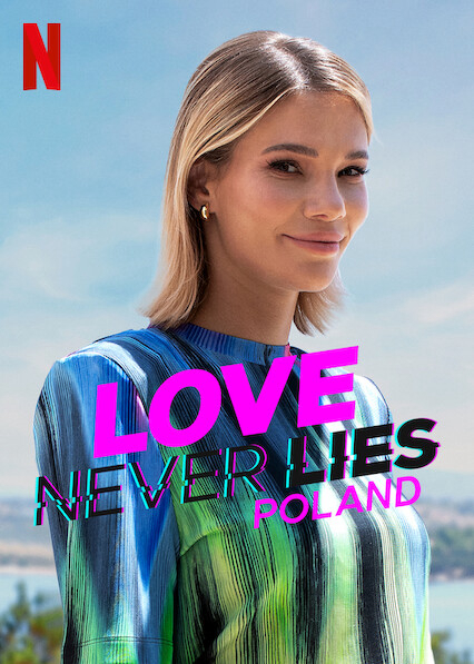 Tình Yêu Không Lừa Dối: Ba Lan (Love Never Lies: Poland) [2023]