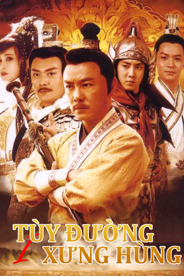 Tùy Đường Xưng Hùng (Phần 1) (Heroes Of Sui And Tang Dynasties 1) [2021]