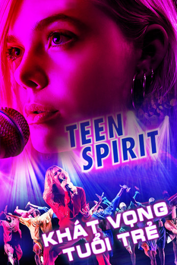 Khát Vọng Tuổi Trẻ - Teen Spirit (2018)
