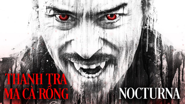 Thanh Tra Ma Cà Rồng (2015) - Nocturna (2015) - Vietsub
