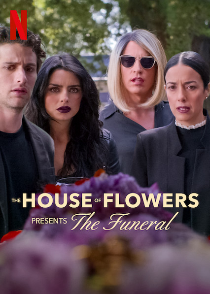 Ngôi Nhà Hoa: Tang Lễ (The House Of Flowers Presents: The Funeral) [2019]