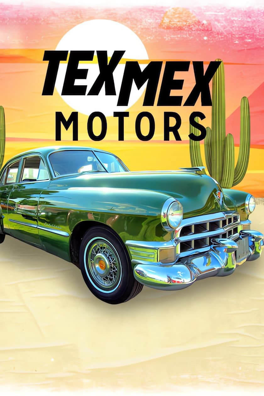 Tex Mex Motors (Tex Mex Motors) [2023]