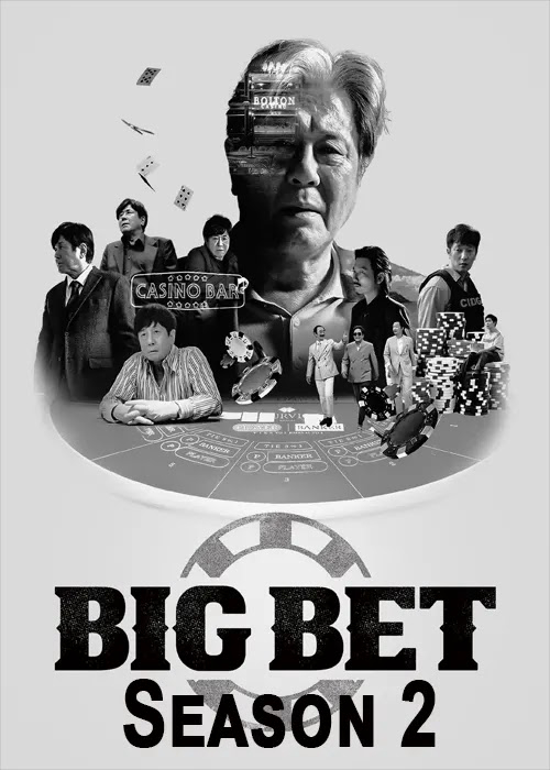 Sòng Bạc (Phần 2) - Big Bet (Season 2) (2022)
