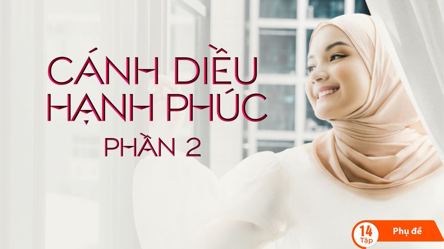 Cánh Diều Hạnh Phúc (Phần 2)